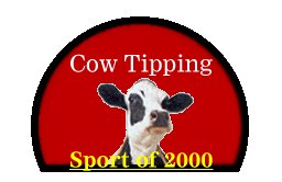Cow Tipping, it is a serious sport